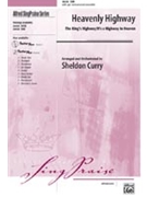 Heavenly Highway by - Curry Sheldon - for SAB and Piano