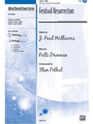 Festival Resurrection by Drennan Patti - Stan Pethel - for SATB