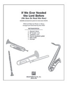 If We Ever Needed The Lord Before by Dorsey Thomas - Pethel Stan - for Instrumental Parts