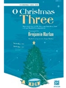O Christmas Three by Harlan Benjamin for SATB (Pno/4 Hand)