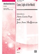 Come Light Of The World by Shafferman and Page for Unison/2-Part