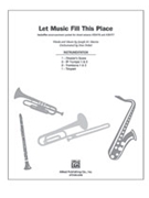 Let Music Fill This Place by Martin Joseph M - Stan Pethel - for Instrumental Parts