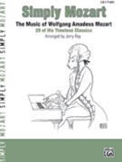 Simply Mozart by Mozart Wolfgang Amadeus - Ray Jerry - for Piano