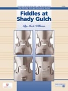 Fiddles At Shady Gulch by Williams Mark for String Orchestra