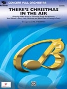 There's Christmas In The Air by Gannon and Kent - Strommen Carl - for Full Orchestra