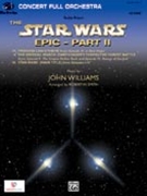 Star Wars - Epic Suite Part II (Episodes IV V & VI) by Williams John - Smith Robert W - for Full Orchestra