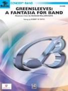 Greensleeves - A Fantasia For Band by Smith Robert W - Bullock Jack - for Concert Band