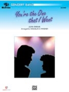 You're The One That I Want by Farrar John - Wagner Douglas E - for Concert Band