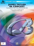 James Taylor In Concert by Taylor James - Lopez Victor - for Concert Band