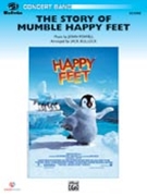 Story Of Mumble Happy Feet by Powell John - Bullock Jack - for Concert Band