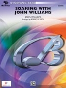 Soaring With John Williams by Williams John - Smith Robert W - for Concert Band