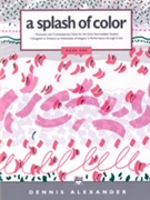 Splash Of Color Book 1 by Alexander for Piano