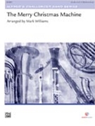 Merry Christmas Machine by Medley - Williams Mark - for Concert Band