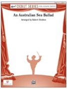Australian Sea Ballad by Sheldon Robert for Concert Band