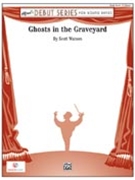 Ghosts In The Graveyard by Watson Scott for Concert Band