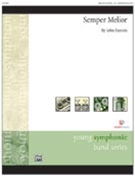 Semper Melior by Fannin John for Concert Band