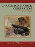 Charleston Harbor Celebration by Sheldon Robert for Concert Band