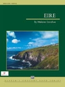 Eire by Donahue Melanie for Concert Band