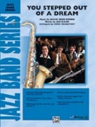 You Stepped Out Of A Dream by Brown Nacio Herb - Yasinitsky Gregory - for Jazz Ensemble