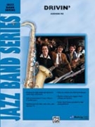 Drivin' by Re Adrien for Jazz Ensemble