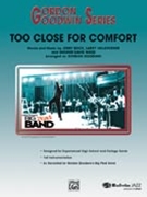Too Close for Comfort by Bock Holofcener and Weiss - Goodwin Gordon - for Conductor