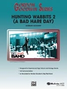 Hunting Wabbits 2 (A Bad Hare Day): Part 1 in Bb: Part 1 in