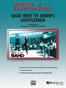 God Rest Ye Merry Gentlemen by Traditional - Goodwin Gordon - for Jazz Ensemble