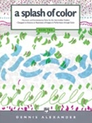 Splash Of Color Book 2 by Alexander for Piano