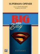 Superman Opener by Williams John - Story Michael - for Marching Band