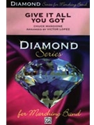 Give It All You Got by Mangione Chuck - Lopez Victor - for Marching Band