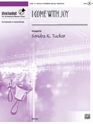I Come With Joy by - Tucker Sondra - for Handbells