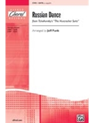 Russian Dance (Fr-nutcracker Suite) by Tchaikovsky Pyotr Ilyich - Funk Jeff - for SATB