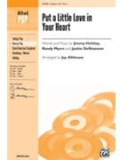 Put A Little Love In Your Heart by Holiday Myers and DeShannon - Althouse Jay - for 2-Part