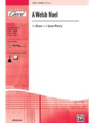 Welsh Noel by Perry Dave and Jean for SATB