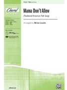 Mama Don't Allow by - Lewis Brian - for TBB