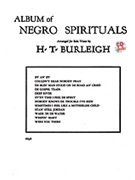 Album Of Negro Spirituals by - Burleigh Harry T - for High Voice w/c