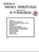 Album Of Negro Spirituals by - Burleigh Harry T - for Low Voice