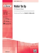 Walkin' On Up (To Heaven's Door) by Albrecht Sally K for SATB