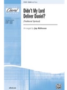 Didn't My Lord Deliver Daniel by - Althouse Jay - for SSAB a cappella