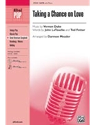 Taking A Chance On Love by Duke Vernon - Meader Darmon - for SATB