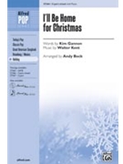I'll Be Home For Christmas by Kent Walter - Beck Andy - for SAB and Piano