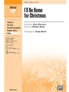 I'll Be Home For Christmas by Kent Walter - Beck Andy - for 2-Part