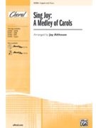 Sing Joy A Medley Of Carols by - Althouse Jay - for 2-Part