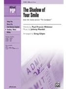 Shadow Of Your Smile by Mandel Johnny - Gilpin Greg - for SSA
