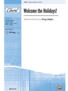 Welcome The Holidays by Gilpin Greg for 3-Part Mixed