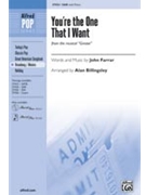 You're The One That I Want From Grease by Farrar John - Billingsley Alan - for SAB