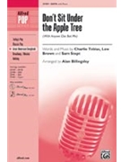Don't Sit Under The Apple Tree by Tobias / Brown / Stept - Billingsley Alan - for SATB
