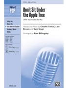 Don't Sit Under The Apple Tree by Tobias / Brown / Stept - Billingsley Alan - for SAB and Piano