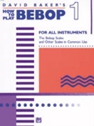 How To Play Bebop Volume 1 by Baker David for Instrumental (Vol 1)