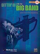 Sittin' In With The Big Band for Trumpet (Jazz Ensemble Play-a)